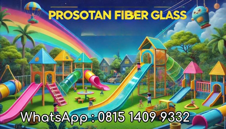 Prosotan Fiber Glass dan Mainan Anak Terbaik untuk Jakarta Bogor Depok Tangerang dan Bekasi